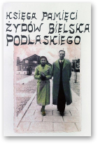 Księga pamięci Żydów Bielska Podlaskiego