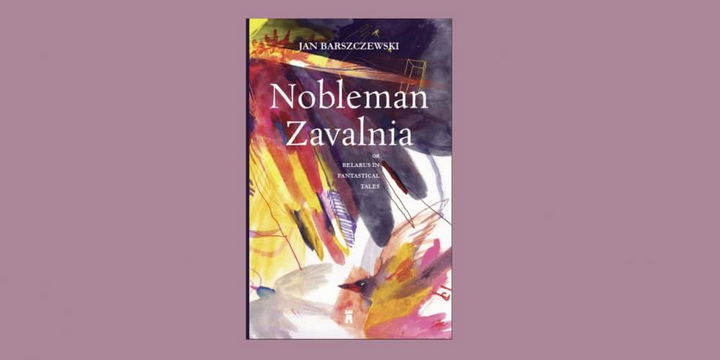 “Шляхціца Завальню” ўпершыню пераклалі на ангельскую мову