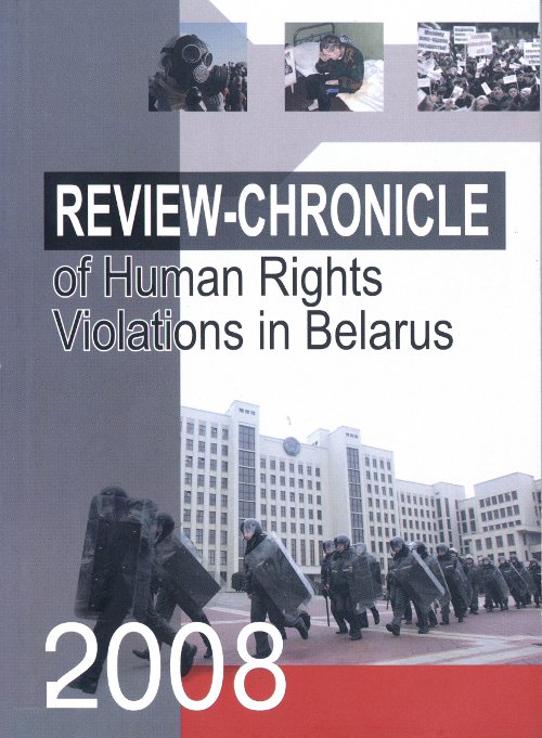 Review-Chronicle of human rights violations in Belarus in 2008