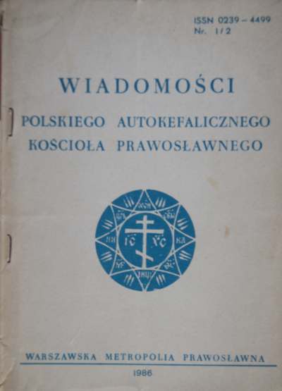 Wiadomości Polskiego Autokefalicznego Kościoła Prawosławnego 1-2 / 1986