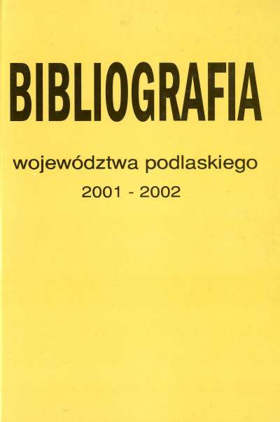 Bibliografia Województwa Podlaskiego za lata 2001-2002
