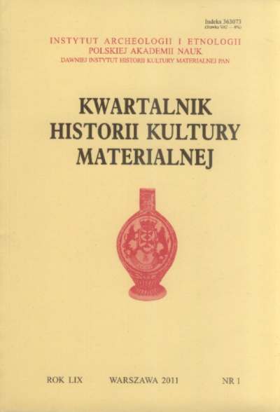 Kwartalnik Historii Kultury Materialnej 1 / 2011