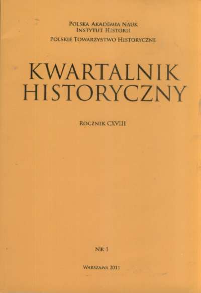 Kwartalnik Historyczny Rocznik CXVIII - 2011 - 1