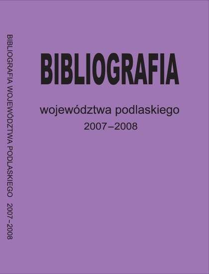 Bibliografia Województwa Podlaskiego za lata 2007-2008