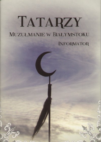 Tatarzy – muzułmanie w Białymstoku