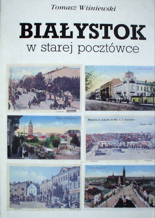 Białystok w starej pocztówce