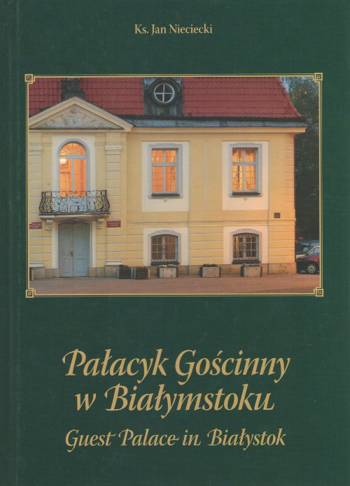 Pałącyk Gościnny w Białymstoku