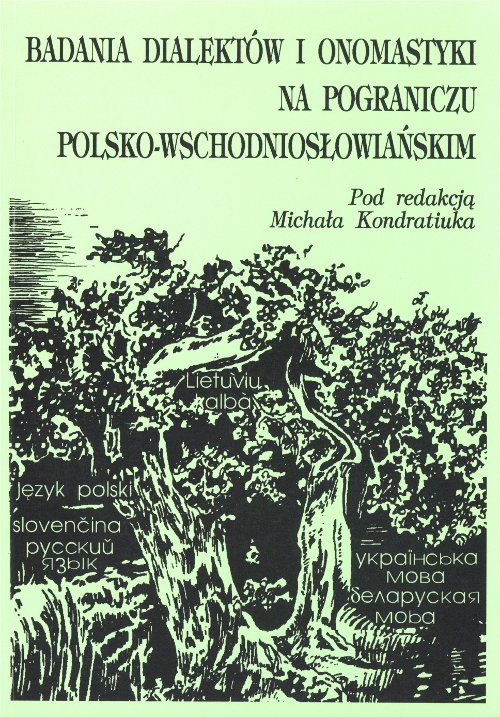 Badania dialektów i nomastyki na pograniczu polsko-wschodniosłowiańskim