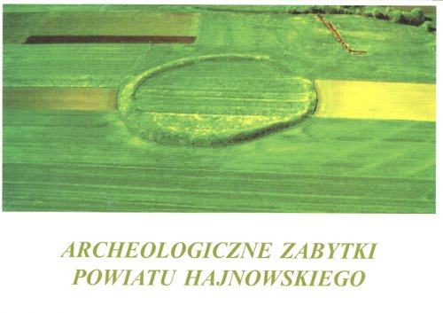 Archeologiczne zabytki powiatu hajnowskiego