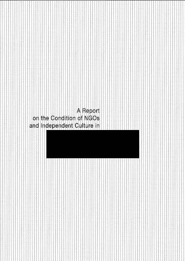 A Report on the Condition of NGOs and Independent Culture in Belarus