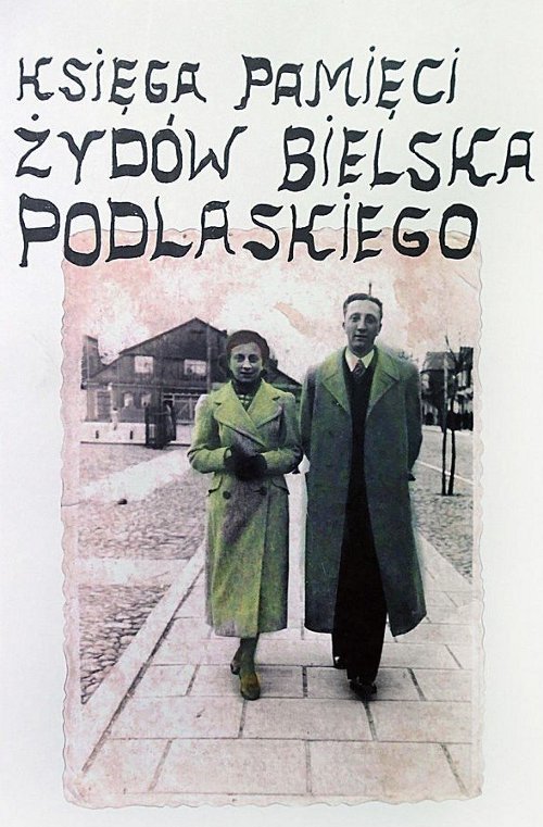 Księga pamięci Żydów Bielska Podlaskiego