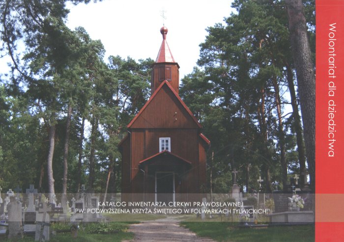 Katalog inwentarza cerkwii prawosławnej pw. Podwyższenia Krzyża Świętego w Folwarkach Tylwickich