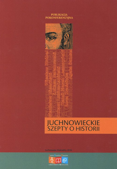 Juchnowieckie szepty o historii