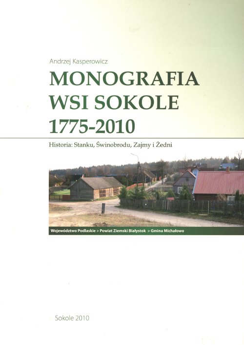 Monografia wsi Sokole 1775-2010