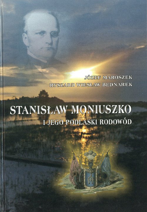 Stanisław Moniuszko i jego podlaski rodowód
