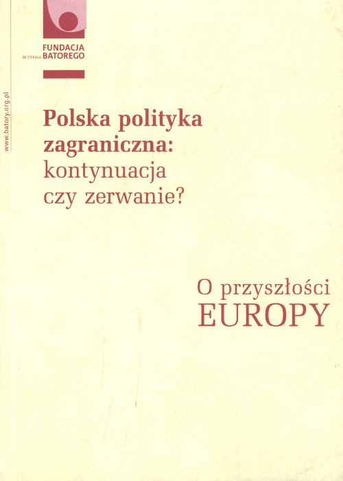 Polska polityka zagraniczna: kontynuacja czy zerwanie?
