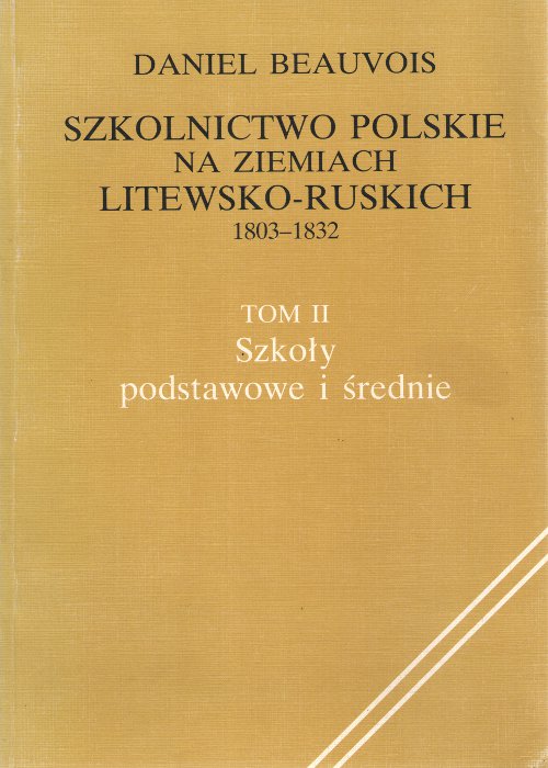 Szkolnictwo polskie na ziemiach litewsko-ruskich 1803-1832