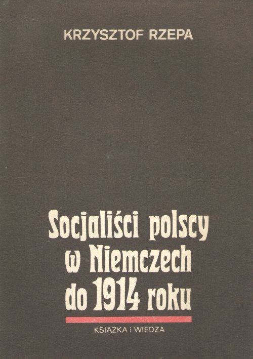 Socjaliści polscy w Niemczech do 1914 roku