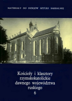 Kościoły i klasztory rzymskokatolickie dawnego województwa ruskiego