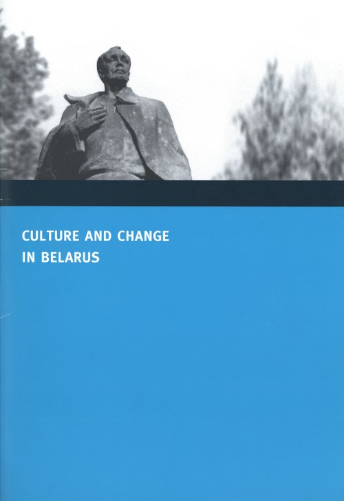 Culture and Change in Belarus