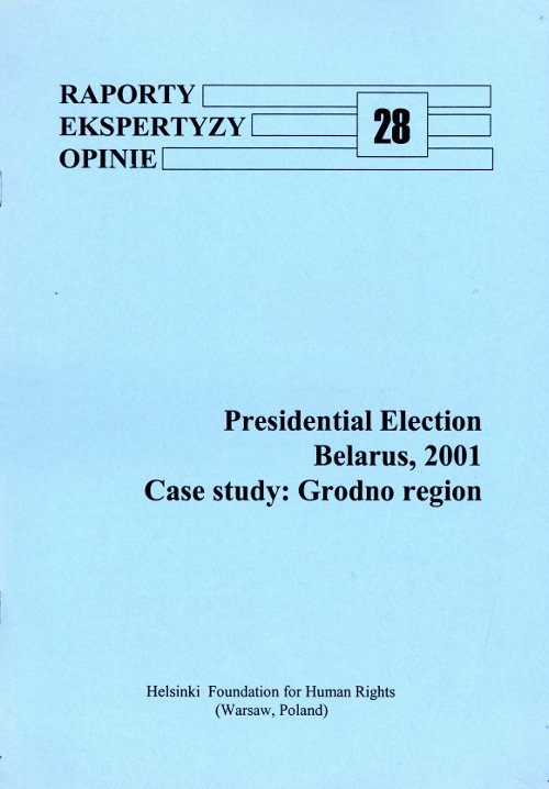 Presidential Election Belarus, 2001. Case study: Grodno region