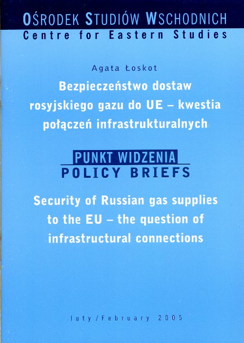 Bezpieczeństwo dostaw rosyjskiego gazu do UE = Security of Russian gas supplies to the EU