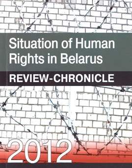 Situation of Human Rights in Belarus in 2012
