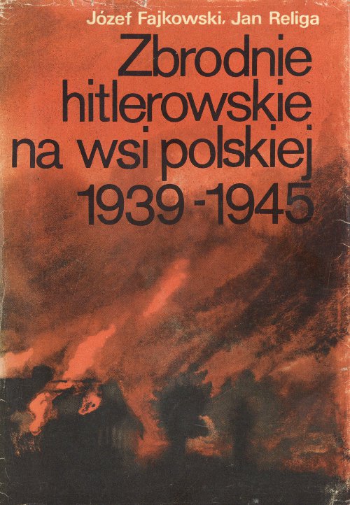 Zbrodnie hitlerowskie na wsi polskiej