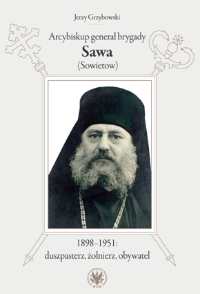 Arcybiskup generał brygady Sawa (Sowietow) 1898-1951