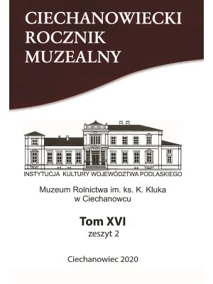 Ciechanowiecki Rocznik Muzealny Tom XVI, Zeszyt 2