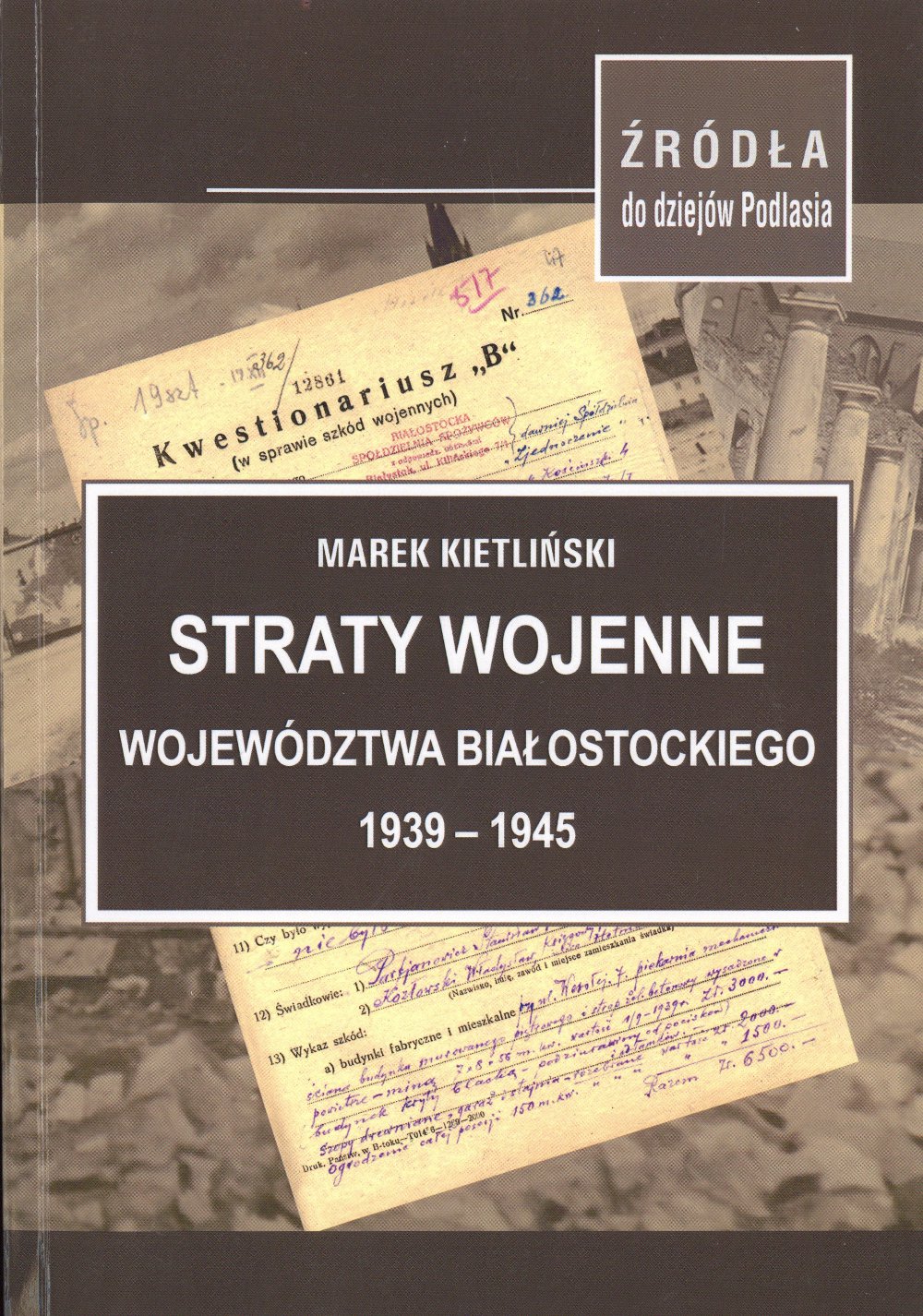 Straty wojenne województwa białostockiego 1939-1945