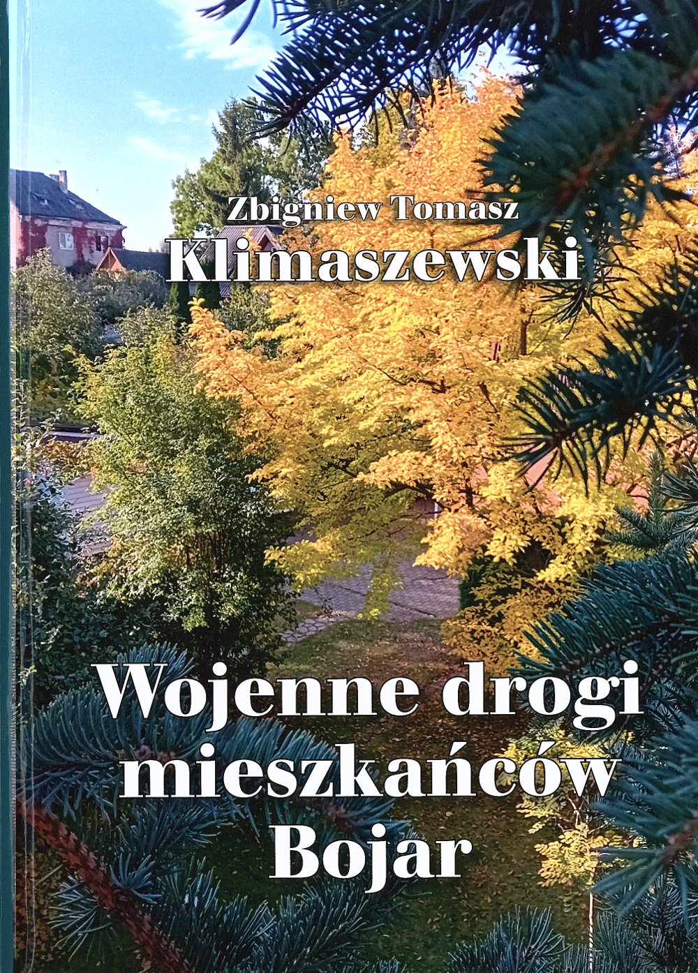 Wojenne drogi mieszkańców Bojar 