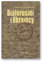 Mironowicz Eugeniusz, Białorusini i Ukraińcy w polityce obozu piłsudczykowskiego