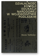 Teofilewicz Danuta, Działalność Komisji Edukacji Narodowej w województwie podlaskim 1773-1794
