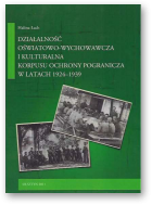 Łach Halina, Działalność oświatowo-wychowawcza i kulturalna KOP w latach 1924-1939
