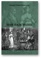 Масальскі Эдвард Тамаш, Хаўстовіч Мікола, прадмова, пераклад з польскае мовы і камента, Пан Падстоліц, Альбо чым мы ёсць і чым быць можам