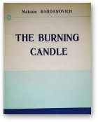 Bagdanovich Maksim, The burning candle