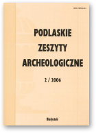 Podlaskie Zeszyty Archeologiczne, 2/2006