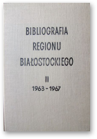 Bibliografia regionu Białostockiego, II