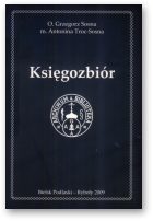 Sosna Grzegorz, Troc-Sosna Antonina, Księgozbiór