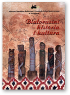Białorusini - historia i kultura
