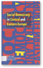 Crook N., Dauderstädt M., Gerrits A., Social Democracy in Central and Eastern Europe