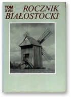 Rocznik Białostocki, Tom XVIII