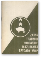 Słabek Jan, Zarys tradycji Podlasko-Mazurskiej Brygady WOP 1945-1990