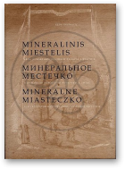 Griškaitė Reda, Mineralinis miestelis