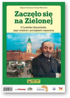 Wiśniewski Tomasz, Romaniuk Zbigniew, Zaczęło się na Zielonej