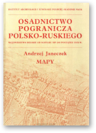 Janeczek Andrzej, Osadnictwo pogranicza polsko-ruskiego