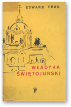 Prus Edward, Władyka Świętojurski