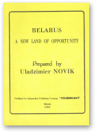 Novik Uladzimier, Belarus a new land of opportunity