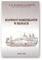 Kłapkowski Władysław X. Dr, Konwent Dominikanów w Sejnach